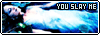  Youslayme.net
